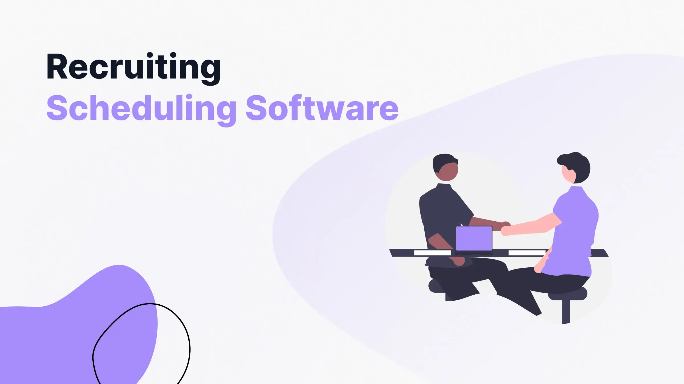 The Best Recruiting Scheduling Software for 2026