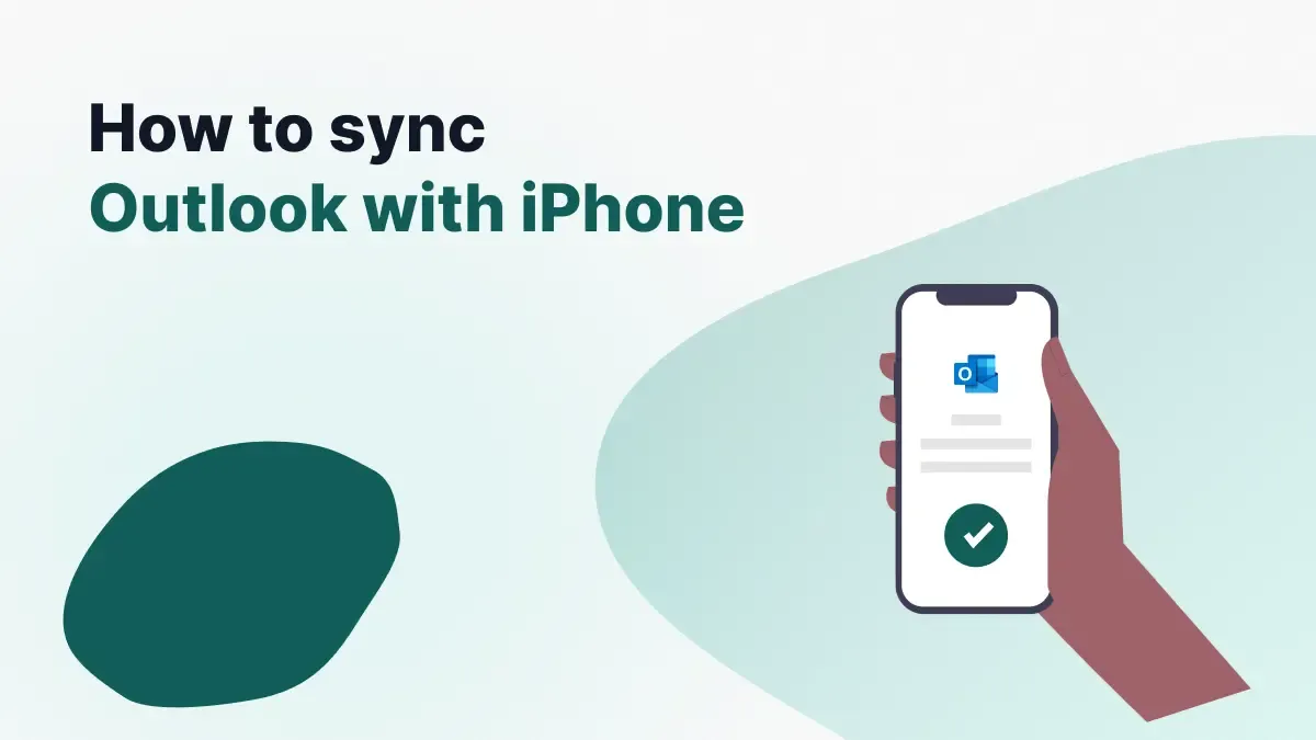 How to Sync Outlook Calendar with iPhone - 2026 Guide